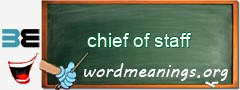 WordMeaning blackboard for chief of staff